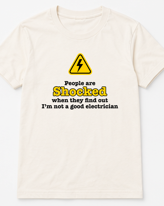 People Are Shocked... Tee