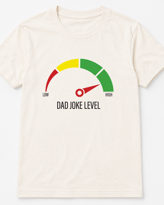 Dad Joke Level Tee