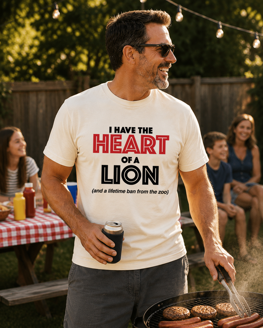 I Have The Heart Of A Lion Tee